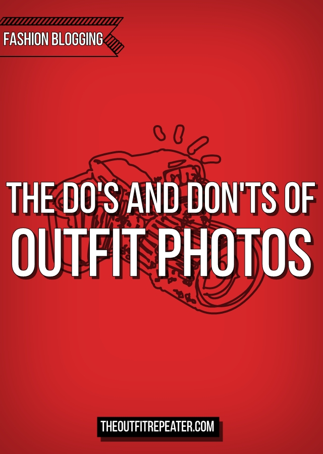 The Do's and Don'ts of Posing For Outfit Photos | The Outfit Repeater