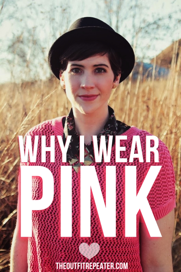 This Is Why I Wear Pink The Outfit Repeater