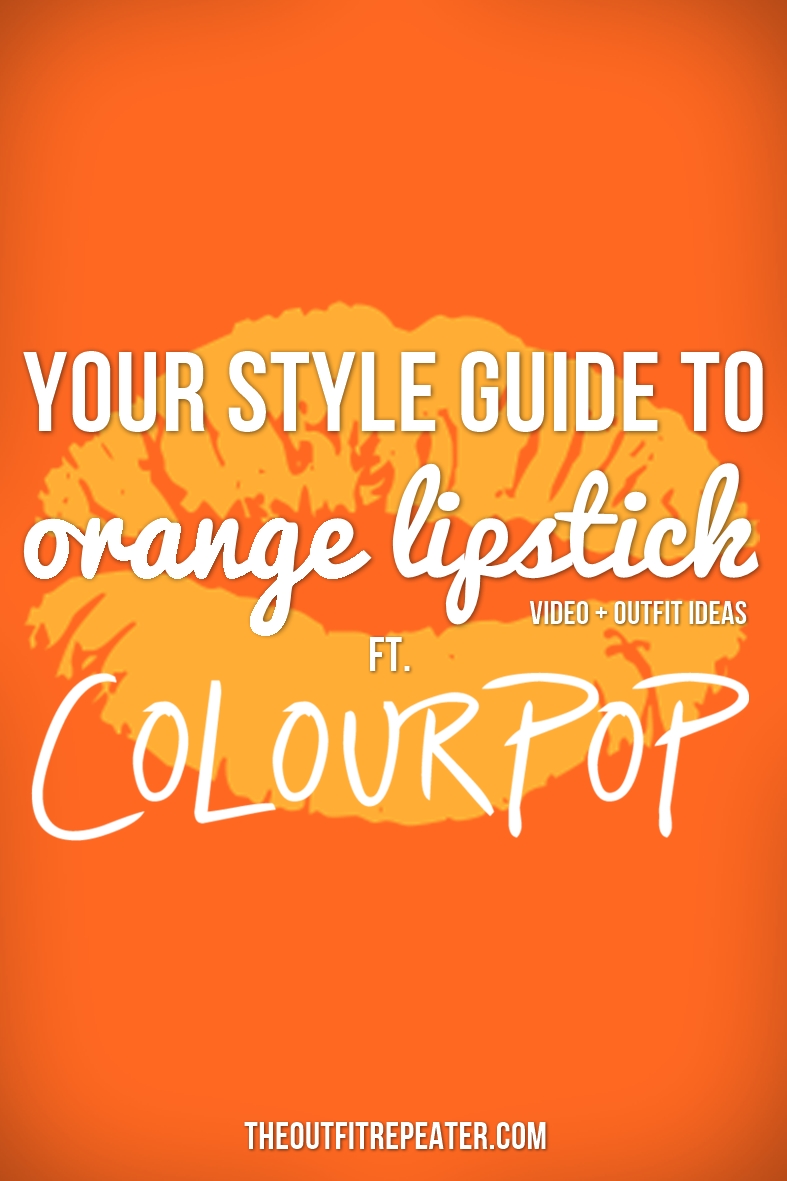 Your Style Guide To Orange Lipstick ft. ColourPop | Video | www.theoutfitrepeater.com Fall makeup idea orange lipstick ColourPop Tarot