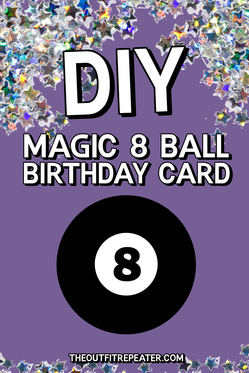Making Magic! DIY 1980s Inspired Greeting Card | www.theoutfitrepeater.com diy 1980s card birthday greeting magic 8 ball